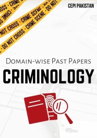OG6-5 CSS Criminology (Past Papers / Domain-wise)