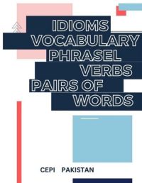 CG2-2 Idioms to Antonyms: Compiled List of All Precis Components