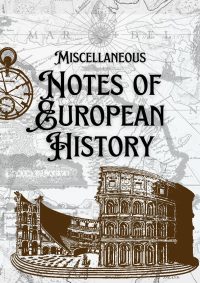 OG4-4 CSS Miscellaneous Notes of European History By Madam Noor ul Huda